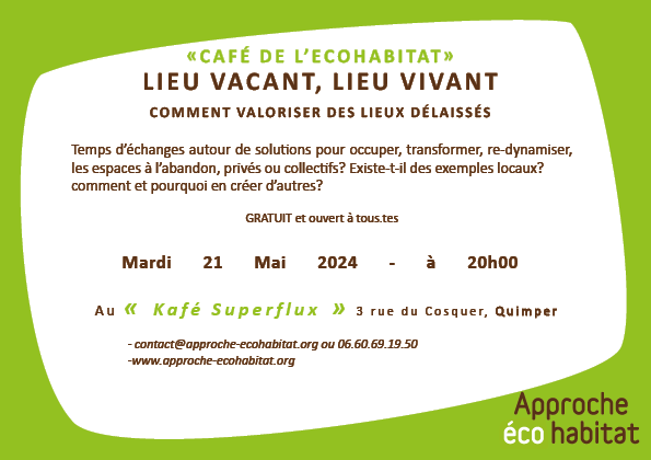 CAFÉ DE L’ECOHABITAT: LIEU VACANT, LIEU VIVANT